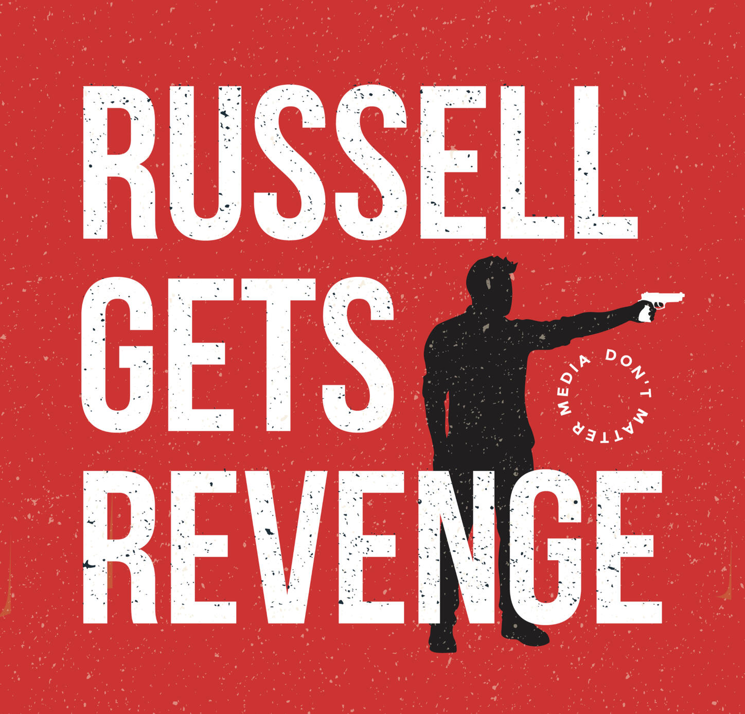 Russell Gets Revenge - fiction comedy podcast